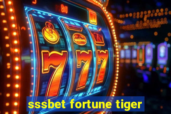 sssbet fortune tiger